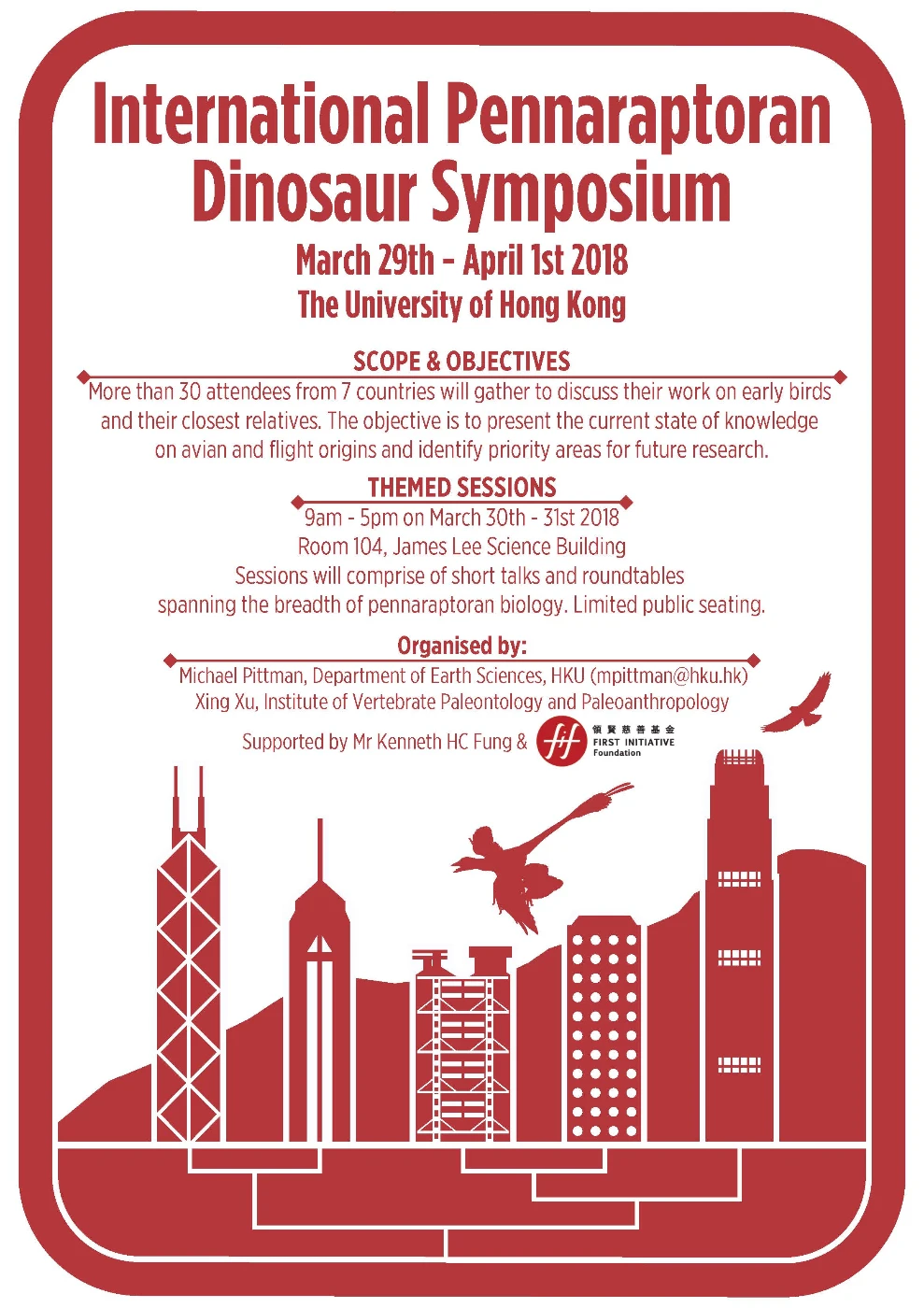 Poster of the International Pennaraptoran Dinosaur Symposium. This symposium about avian and flight origins is being held at the University of Hong Kong from March 29th to April 1st 2018 and involves 30 attendees from 7 countries. Credit: Ray Lau / M Pittman.