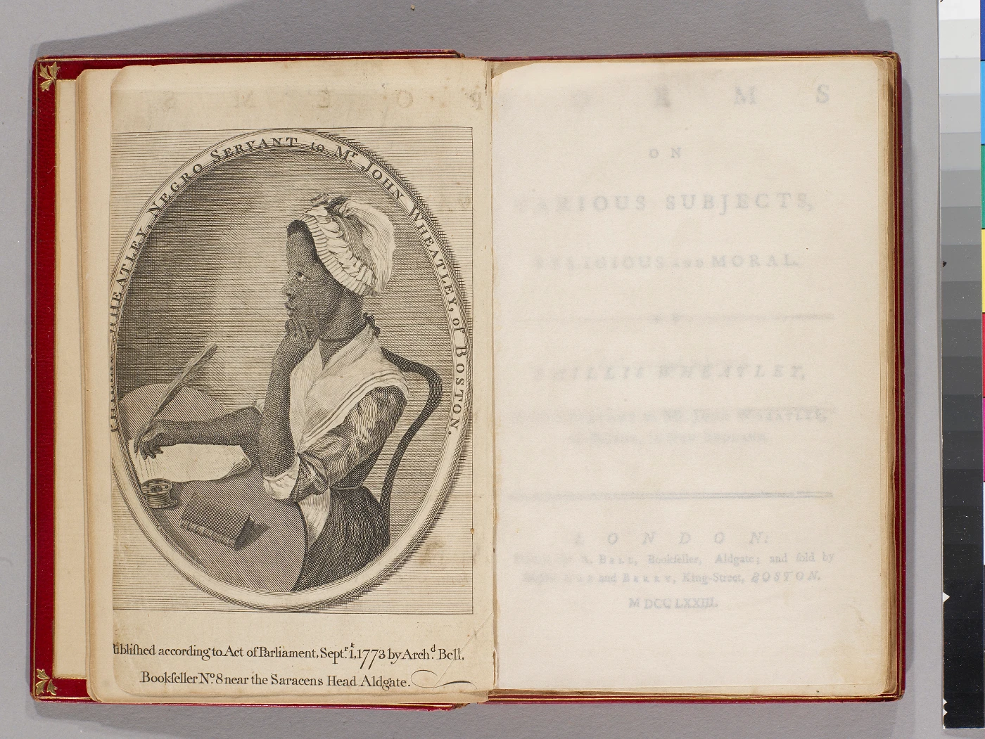 Poems on Various Subjects—Religious and Moral
     1773
     Phillis Wheatley
     Book