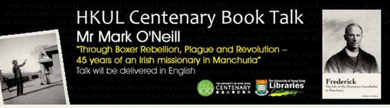 Through Boxer Rebellion, Plague and Revolution – 45 years of an Irish missionary in Manchuria